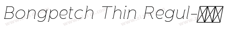 Bongpetch Thin Regul字体转换